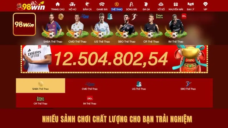 Nhiều sảnh chơi chất lượng cho bạn trải nghiệm