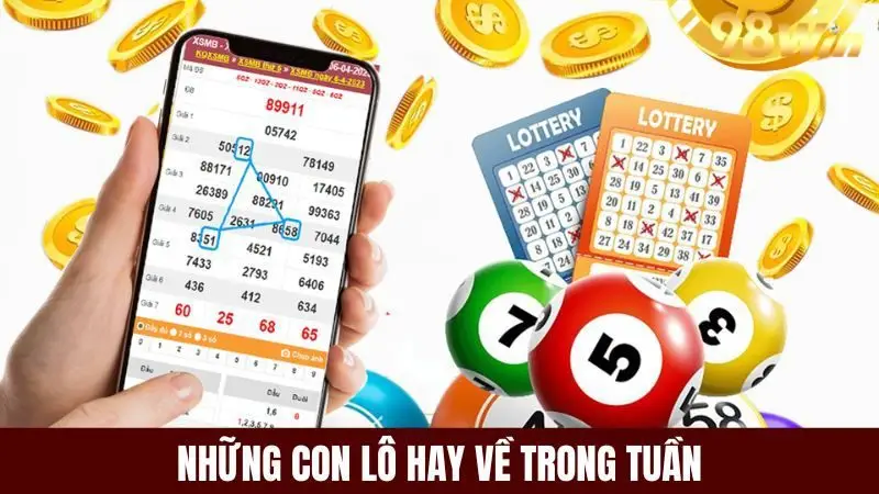Những con lô hay về nhất trong tuần